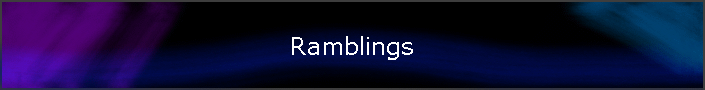 Ramblings