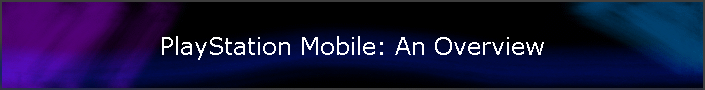 PlayStation Mobile: An Overview